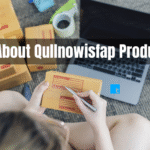 About Qullnowisfap Products