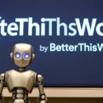 BetterThisFacts Information by BetterThisWorld